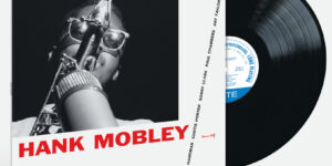 El álbum de Hank Mobley de 1958 obtiene una reedición en vinilo del clásico Blue Note