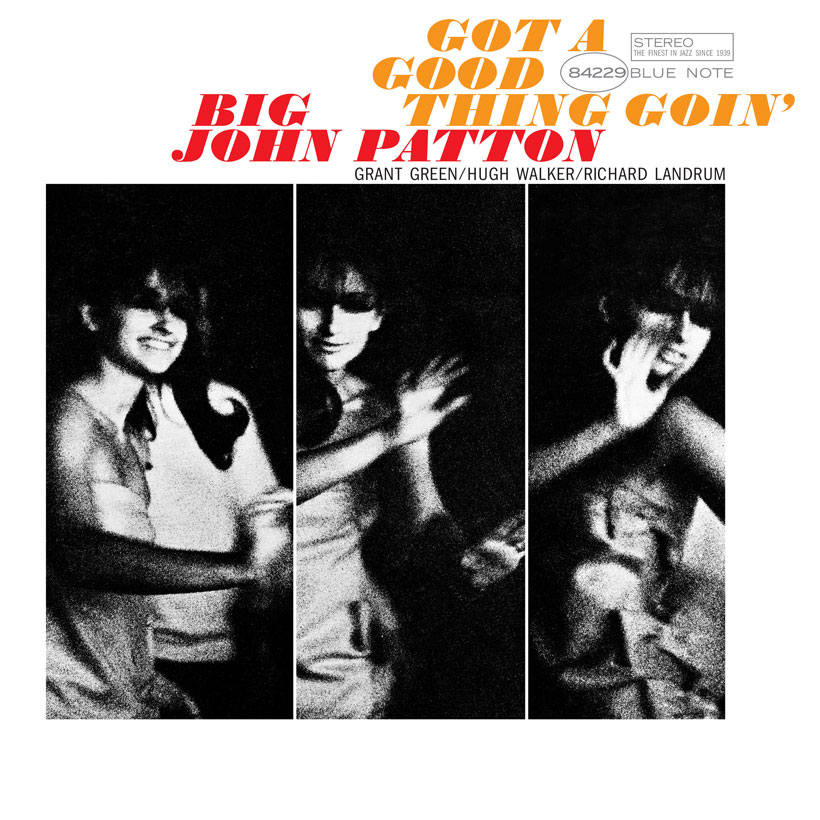 Big John Patton Got A Good Thing Goin