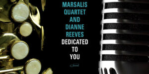 Branford Marsalis y Dianne Reeves anuncian álbum tributo a John Coltrane