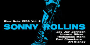Sonny Rollins ‘Vol. 2’ reeditado a través de la serie Blue Note Tone Poet