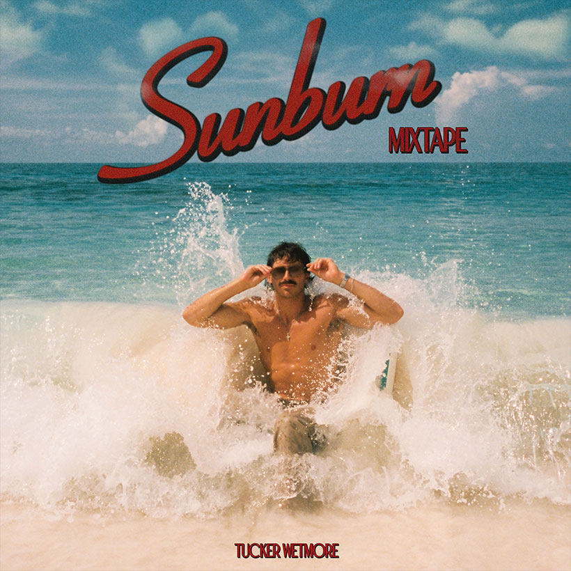 Tucker Wetmore Sunburn Mixtape