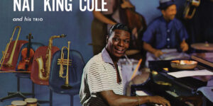 ‘After Midnight: The Complete Sessions’ de Nat King Cole se une a la serie Tone Poet
